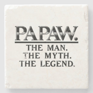 Papaw The Man Myth Legend Fathers Day Stone Coaster