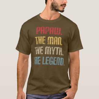 PAPAW THE MAN THE MYTH THE LEGEND Men Gifts T-Shirt