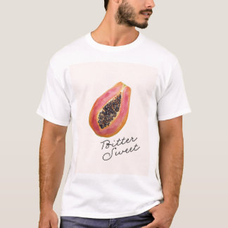 Papaya ; Bitter & Sweet T-Shirt