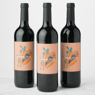 Papaya Tropical Fruit Abstract Thank You  Wine Label