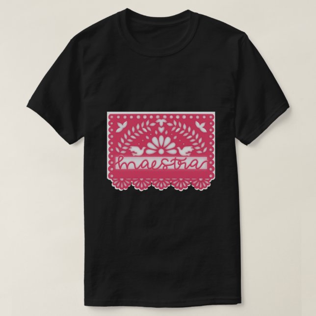 Papel Picado Maestra  Cursive Sticker.png T-Shirt (Design Front)