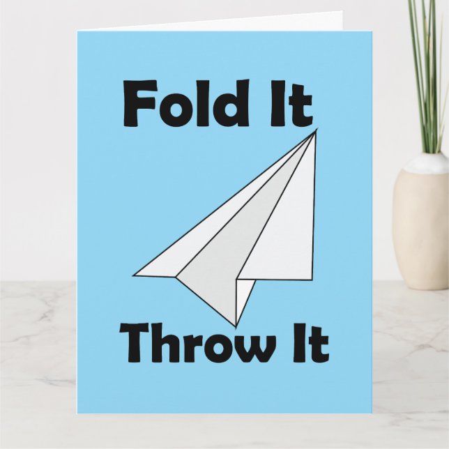 Paper Airplane Fold It Throw It  Card (Front)