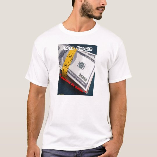 paper chaser 1 T-Shirt