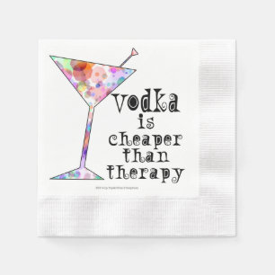 PAPER COCKTAIL NAPKINS, VODKA CHEAPER THAN THERAPY NAPKINS