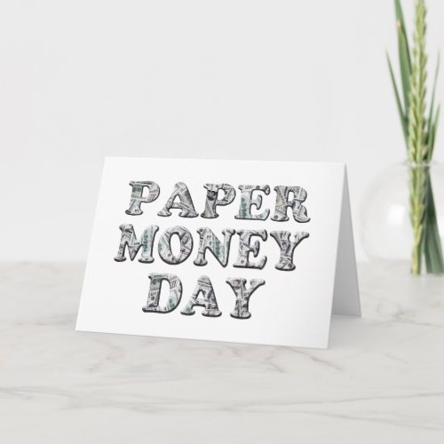 Paper Money Day Card