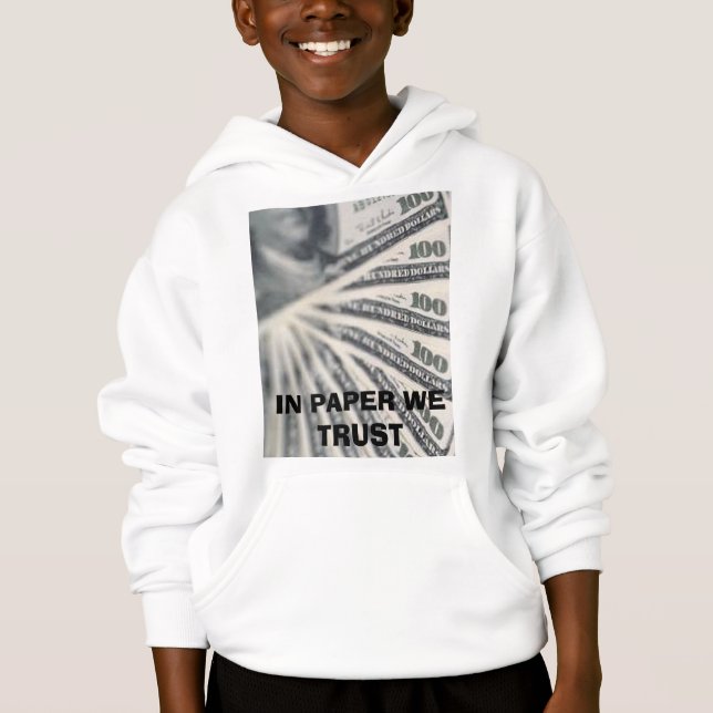paper-money-fan, IN PAPER WE TRUST Hoodie (Front)