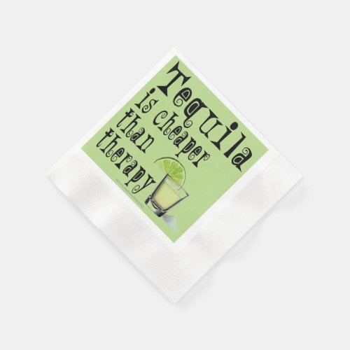 PAPER NAPKINS _ TEQUILA CHEAPER THAN THERAPY