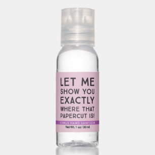 Papercut Funny Quote Hand Sanitizer