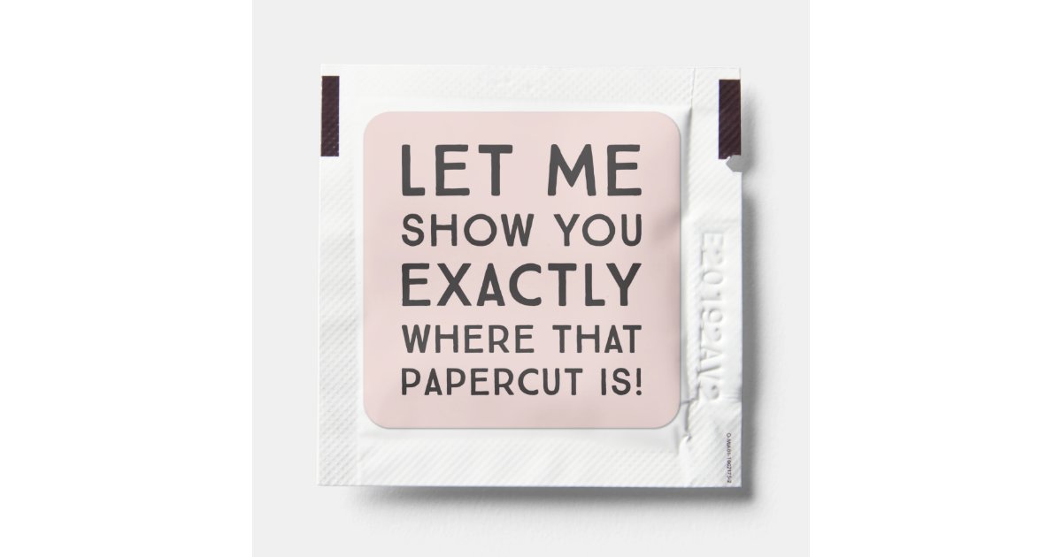 Papercut Funny Quote Hand Sanitizer Packet Zazzle