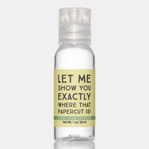 Papercut Funny Quote Hand Sanitizer Travel Bottle