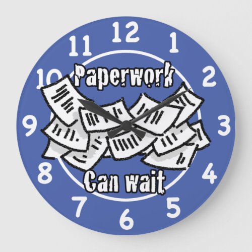 Paperwork Can Wait Illustration Large Clock