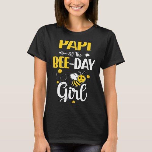 Papi Of The Bee Day Girl Hive Party Matching Birth T_Shirt