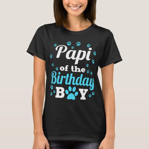 Papi Of The Birthday Boy Dog Paw Bday Party Celebr T_Shirt