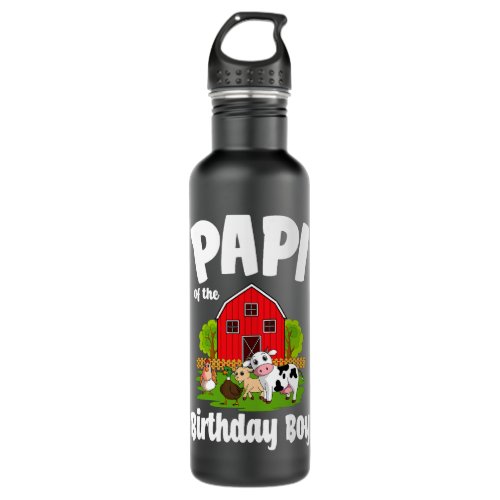 Papi Of The Birthday Boy Farm Animal Bday Party Ce Stainless Steel Water Bottle
