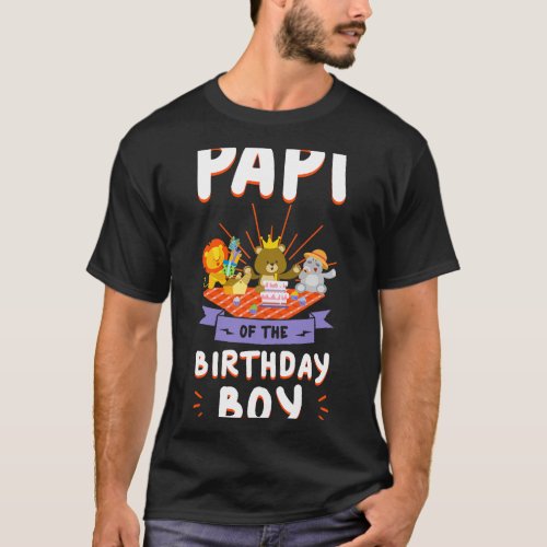 Papi Of The Birthday Boy Zoo Safari Bday Party Cel T_Shirt