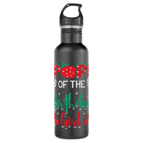 Papi Of The Birthday Girl Strawberry Themed Bday P Stainless Steel Water Bottle