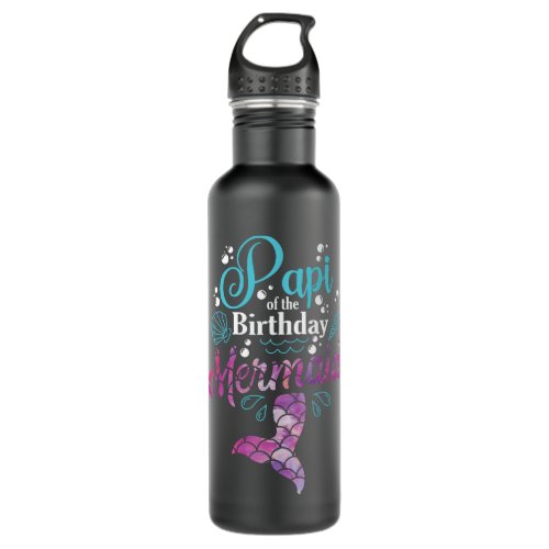 Papi Of The Birthday Mermaid Birthday Party Mermai Stainless Steel Water Bottle