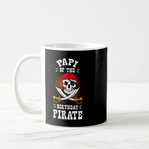 Papi of the Birthday Pirate Themed Matching Bday P Coffee Mug