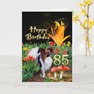 Papillion dog Happy 85 Birthday card Age specific