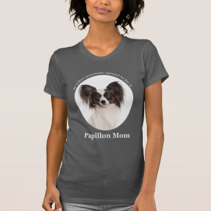 Papillon Mom T-Shirt
