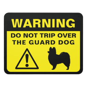 Papillon Silhouette Funny Guard Dog Warning Door Sign