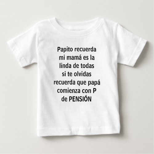 papito recuerda baby T_Shirt