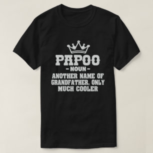 Papoo Definition Funny Meaning Cool Grandpa Gift T-Shirt