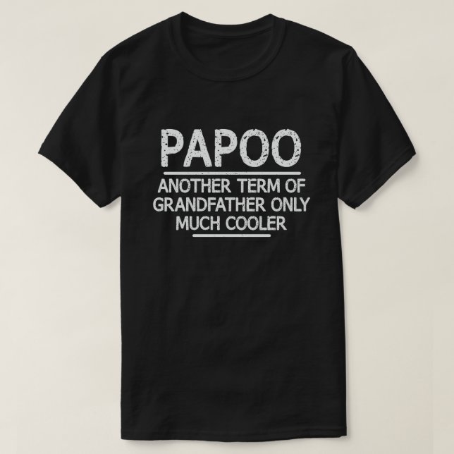 Papoo Definition Funny Meaning Cool Grandpa Gift  T-Shirt (Design Front)