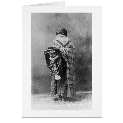 Papoose  Yakama Squaw 1910