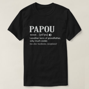 Papou Definition Funny Meaning Cool Grandpa Gift  T-Shirt
