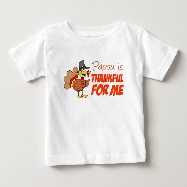 Papou Is Thankful For Me Baby T-Shirt (Front)