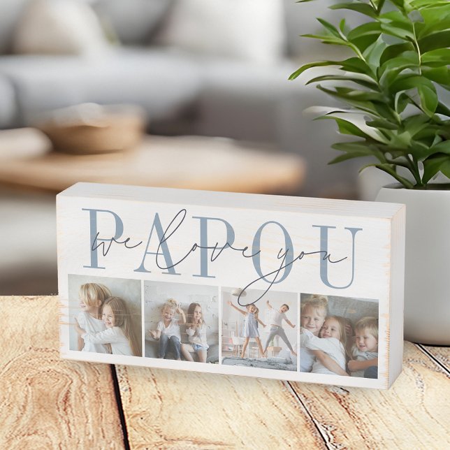 Papou We Love You 4 Photo Collage Wooden Box Sign (Creator Uploaded)