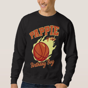 Pappie Of The Birthday Boy Basketball Family Bday  Sweatshirt