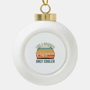 Pappou Like a Grandpa Only Cooler Vintage Shirt_1 Ceramic Ball Christmas Ornament