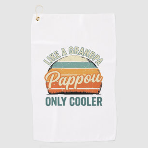 Pappou Like a Grandpa Only Cooler Vintage Shirt_1 Golf Towel