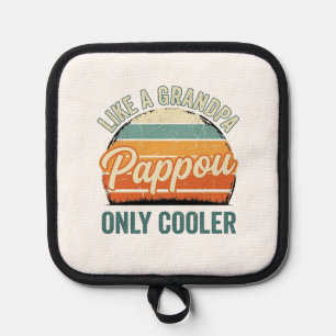 Pappou Like a Grandpa Only Cooler Vintage Shirt_1 Pot Holder