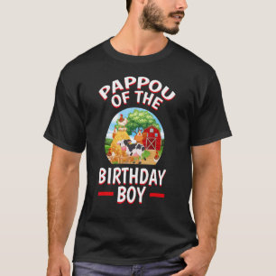 Pappou Of The Birthday Boy Farm Animal Theme Bday T-Shirt