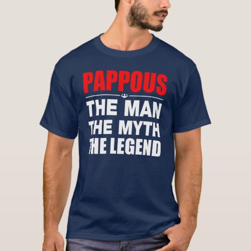 Pappous The Man The Myth The Legend T_Shirt
