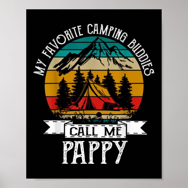 Pappy Camper My Favorite Camping Buddies Call Me P Poster (Front)