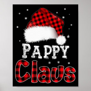 Pappy Claus Christmas Red Plaid Pajama Family Matc Poster