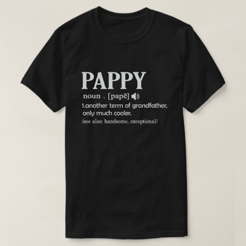 Pappy Definition Funny Meaning Cool Grandpa Gift  T_Shirt