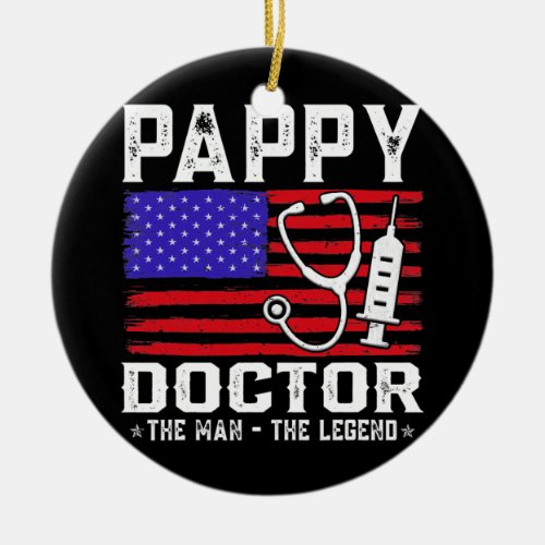 Pappy Doctor The Man The Legend American Flag  Ceramic Ornament
