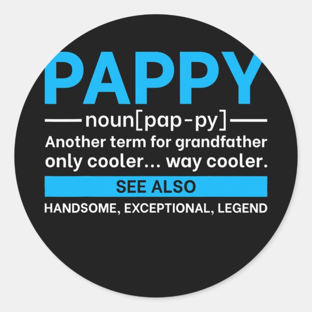 Pappy Fathers Day With Nice Pappy Definition Classic Round Sticker (Front)