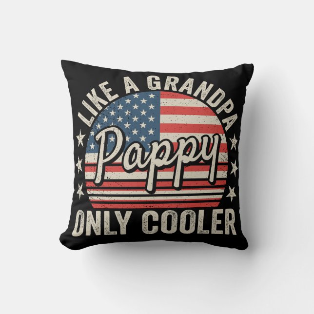 Pappy Like a Grandpa Only Cooler USA Flag Throw Pillow (Front)