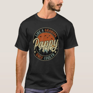 Pappy Like A Grandpa Only Cooler Vintage Retro Fat T-Shirt