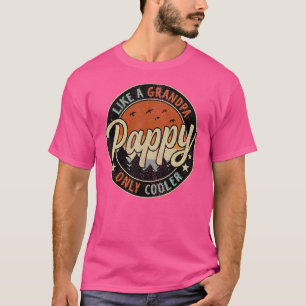 Pappy Like A Grandpa Only Cooler Vintage Retro Fat T-Shirt