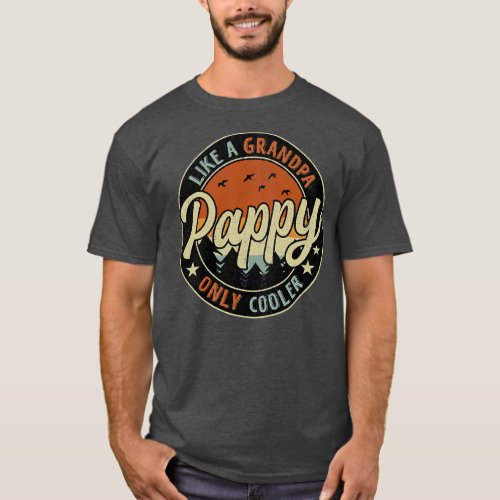 Pappy Like A Grandpa Only Cooler Vintage Retro T_Shirt