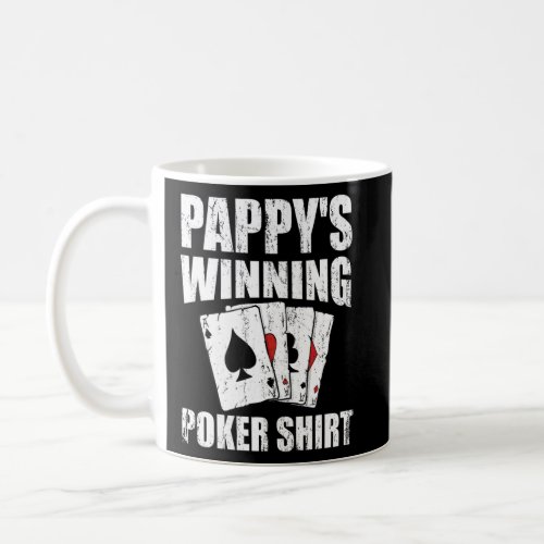 Pappy S Winning Poker Gambler Dad Gambling Daddy  Coffee Mug