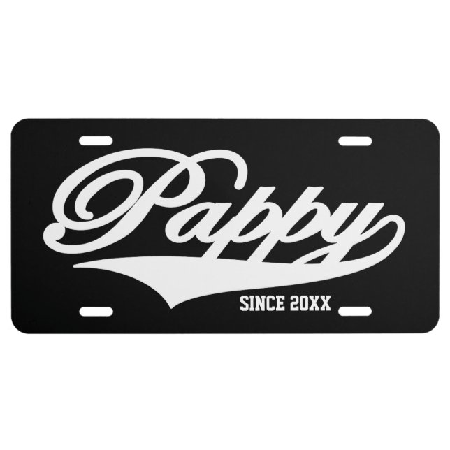 Pappy Since 20XX (Customizable) Black #1 License Plate (Front)