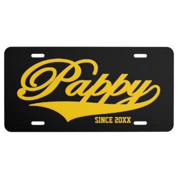 Pappy Since 20xx (customizable) Black #2 License Plate by TheArtOfPamela at Zazzle